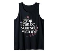 You Can Be Yourself with Me Safe Comfort Support - Débardeur