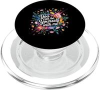 You Can Be Yourself with Me Safe Comfort Support - PopSockets PopGrip pour MagSafe