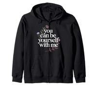 You Can Be Yourself with Me Safe Comfort Support - Sweat à Capuche