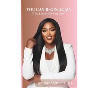 You Can Begin Again: This Loss Is Not Your End