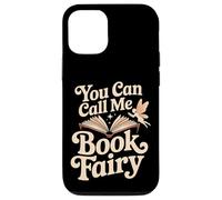 You Can Call Me Book Fairy Lire un passe-temps magique ---- Coque pour iPhone 12/12 Pro