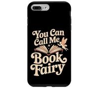 You Can Call Me Book Fairy Lire un passe-temps magique ---- Coque pour iPhone 7 Plus/8 Plus
