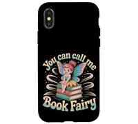 You Can Call Me Book Fairy Lire un passe-temps magique --- Coque pour iPhone X/XS