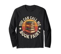 You Can Call Me Book Fairy Lire Un Passe-Temps Magique |- Manche Longue