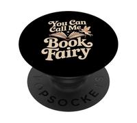 You Can Call Me Book Fairy Lire un passe-temps magique ---- PopSockets PopGrip Adhésif