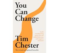 You Can Change: God's transforming power for our sinful behaviour and negative emotions