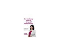 You Can Change Your Life By Law Of Implementation: Knowledge Is Power Implementation Is Transformation