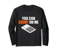 You Can Count on Me Calculatrice de mathématiques Manche Longue