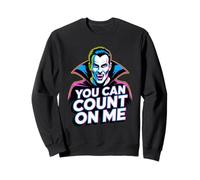 You Can Count on Me Jeu de Mots Amusant pour Amoureux des Vampires d'halloween Sweatshirt