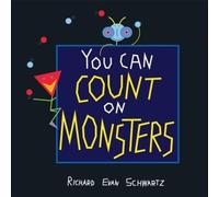 You Can Count on Monsters: The First 100 Numbers and Their Characters
