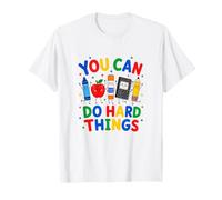 You Can Do Hard Things Back to School Professeur inspirant T-Shirt
