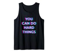 You Can Do Hard Things Teacher Motivational Emotional Happy Débardeur