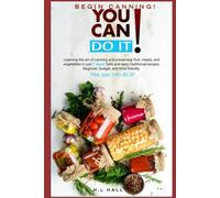 You Can Do It!: NEW 7 Day plan to start canning this year!