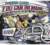 Painted Love - You Can Do Magic