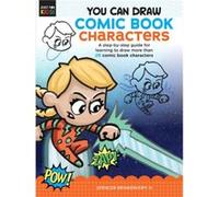 You Can Draw Comic Book Characters by Spencer Brinkerhoff III Spencer Brinkerhoff III (Auteur)
