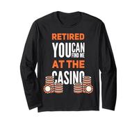 You Can Find Me at The Casino Funny Retired Gambler Manche Longue
