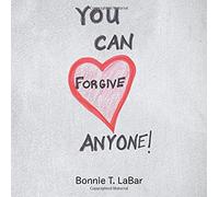 You Can Forgive Anyone!