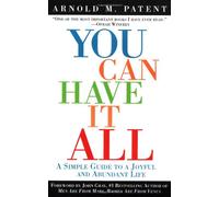 You Can Have It All: A Simple Guide to a Joyful and Abundant Life