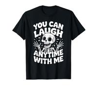 You Can Laugh Anytime with Me Influence du Rire T-Shirt Graphique avec Valeur