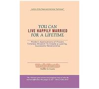 You Can Live Happily Married For A Lifetime