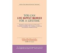 You Can Live Happily Married For A Lifetime