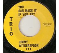 You Can Make It If You Try - Jimmy Witherspoon 7" 45
