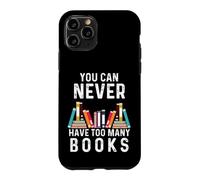 You Can Never Have Too Many Books Book Lover Men Women Kids Coque pour iPhone 11 Pro