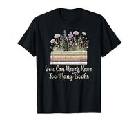 You Can Never Have Too Many Books Rat de bibliothèque Floral Book Lover T-Shirt