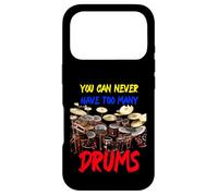 You Can Never Have Too Many Drums | Drummers Drum Coque pour iPhone 17 Pro