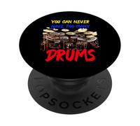 You Can Never Have Too Many Drums | Drummers Drum PopSockets PopGrip Adhésif