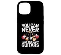You Can Never Have Too Many Guitars Funny Guitar Player Coque pour iPhone 15