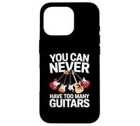 You Can Never Have Too Many Guitars Funny Guitar Player Coque pour iPhone 16 Pro