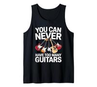 You Can Never Have Too Many Guitars Funny Guitar Player Débardeur