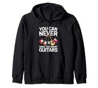 You Can Never Have Too Many Guitars Funny Guitar Player Sweat à Capuche