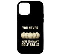 You Can Never Have Troo Many Golf Balls - Cadeau Amusant pour golfeurs Coque pour iPhone 12 Mini