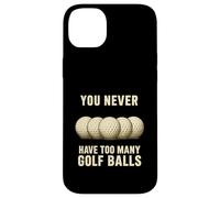 You Can Never Have Troo Many Golf Balls - Cadeau Amusant pour golfeurs Coque pour iPhone 14 Plus