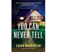 You Can Never Tell by Sarah Warburton Sarah Warburton (Auteur)