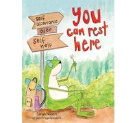 You Can Rest Here: Self-Acceptance over Self-Help from JustFrogetAboutIt