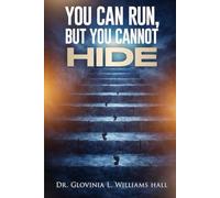 YOU CAN RUN, BUT YOU CANNOT HIDE