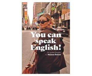 You can speak English! - Manon Delsol - Larousse - broché - Méthode de langue