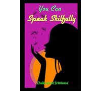 You Can Speak Skilfully