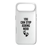 You Can Stop Asking Now Annonce de Grossesse révéler Le Sexe Coque pour iPhone Air
