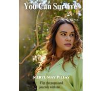 You Can Survive: Flip the pages and journey with me...