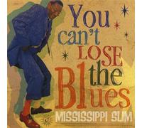 You Can T Lose The Blues [Import]