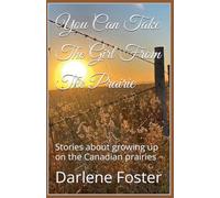 You Can Take The Girl From The Prairie