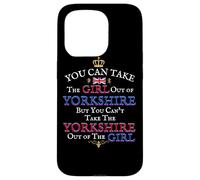 You Can Take The Girl Out of Yorkshire, Royaume-Uni, Royaume-Uni Coque pour iPhone 15 Pro