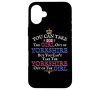 You Can Take The Girl Out of Yorkshire, Royaume-Uni, Royaume-Uni Coque pour iPhone 16 Plus