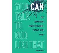 You Can Talk To God Like That