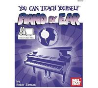 You Can Teach Yourself Piano By Ear