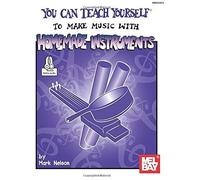 You Can Teach Yourself To Make Music With Homemade Instruments